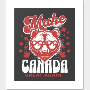 Make Canada Great Again Posters and Art